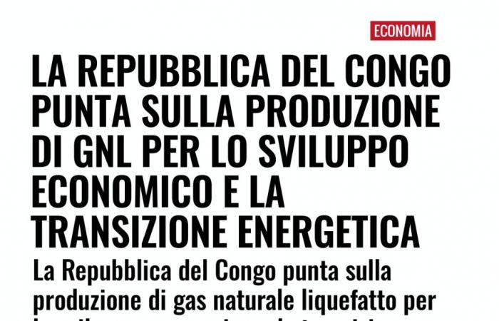 The Republic of Congo focuses on LNG production for economic development and energy transition