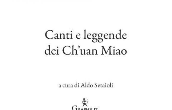 Songs and legends of the Ch’uan Miao, a Chinese minority. A book published by Graphe.it traces its history and folklore. – Carlo Franza’s blog