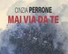 ‘Mai Via Da Te’ by Cinzia Perrone”. Review by Alessandria today